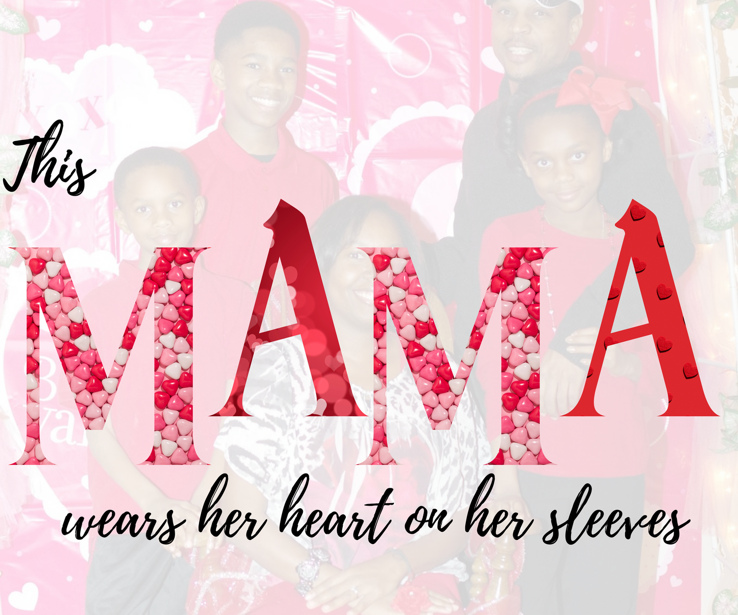 Valentines Day PNG Image - (Mama Sleeve Message)